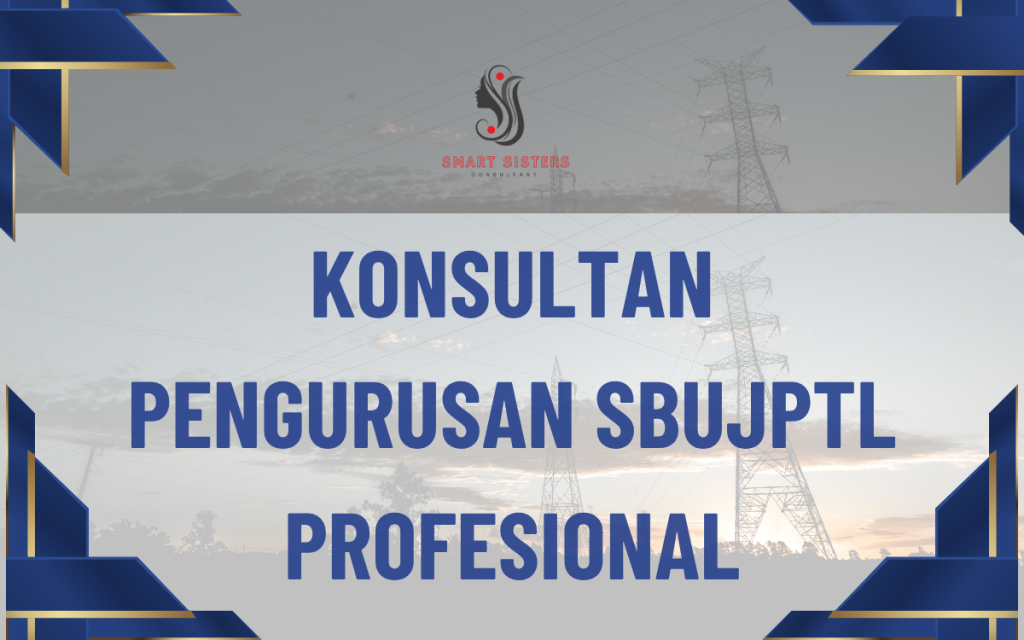 konsultan pengurusan sbujptl profesional