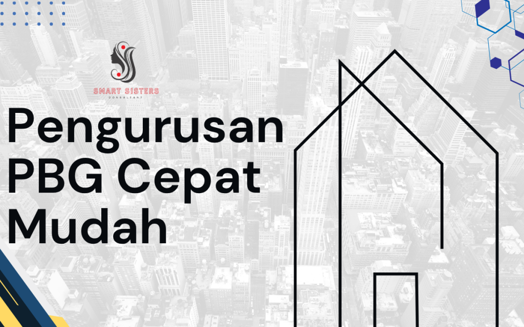 pengurusan pbg cepat mudah